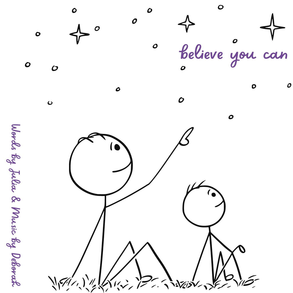 BELIEVE YOU CAN - SONG!